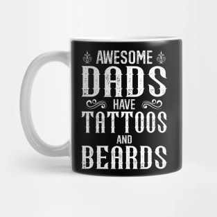 awesome dads have tattoos and beards Mug